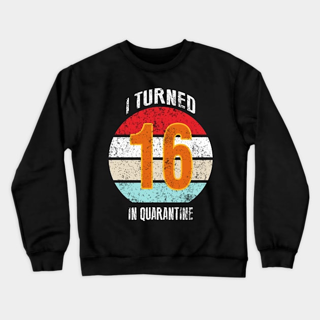 16th birthday in quarantine Crewneck Sweatshirt by GREEN GRAPE